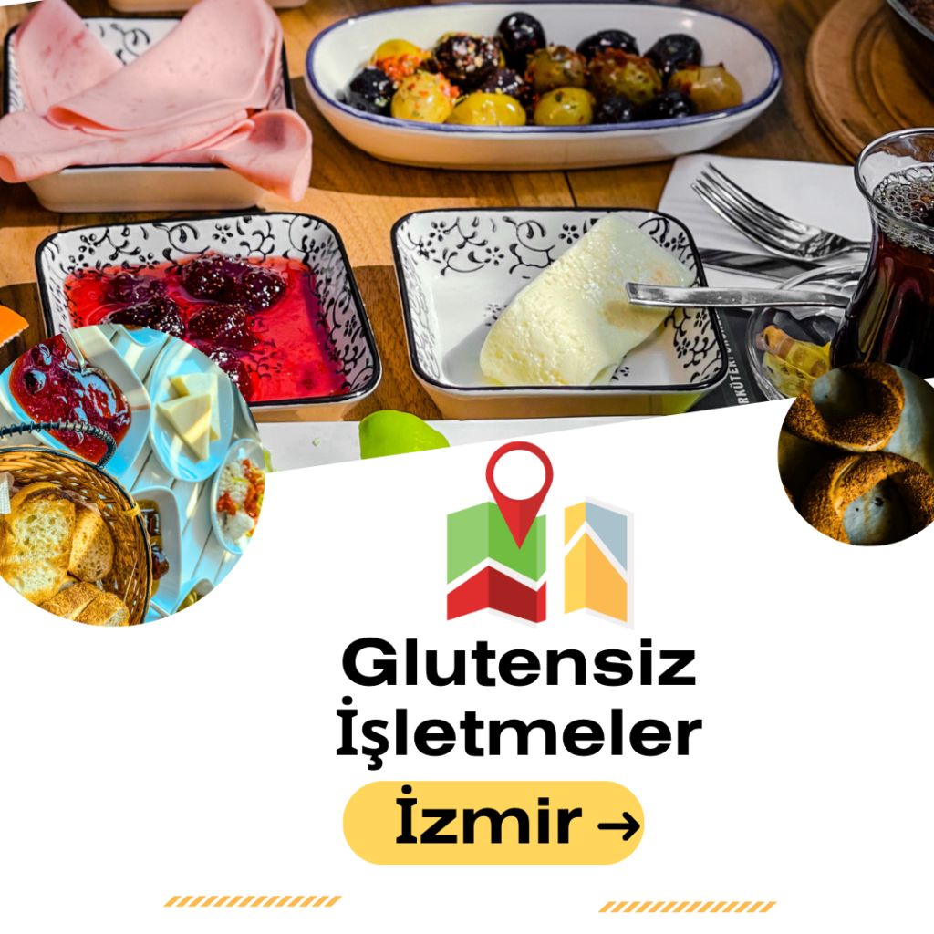 Izmirdeki Glutensiz Mekanlar Glutensiz Beslenme Rehberi